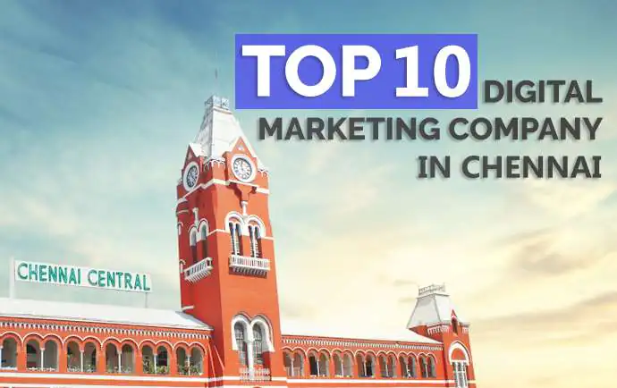 Top 10 Digital Marketing Companies in Chennai