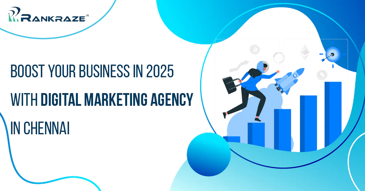How Digital Marketing Agency in Chennai Can Boost Your Business in 2025
