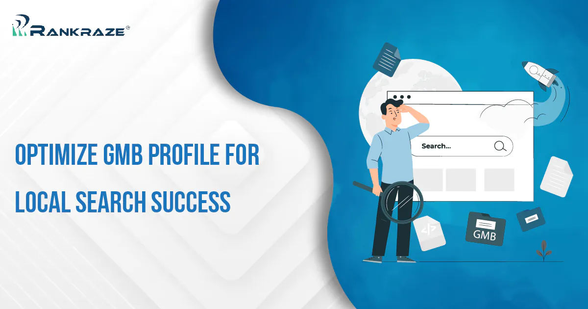 How to Optimize Your Google My Business Profile for Local Search Success