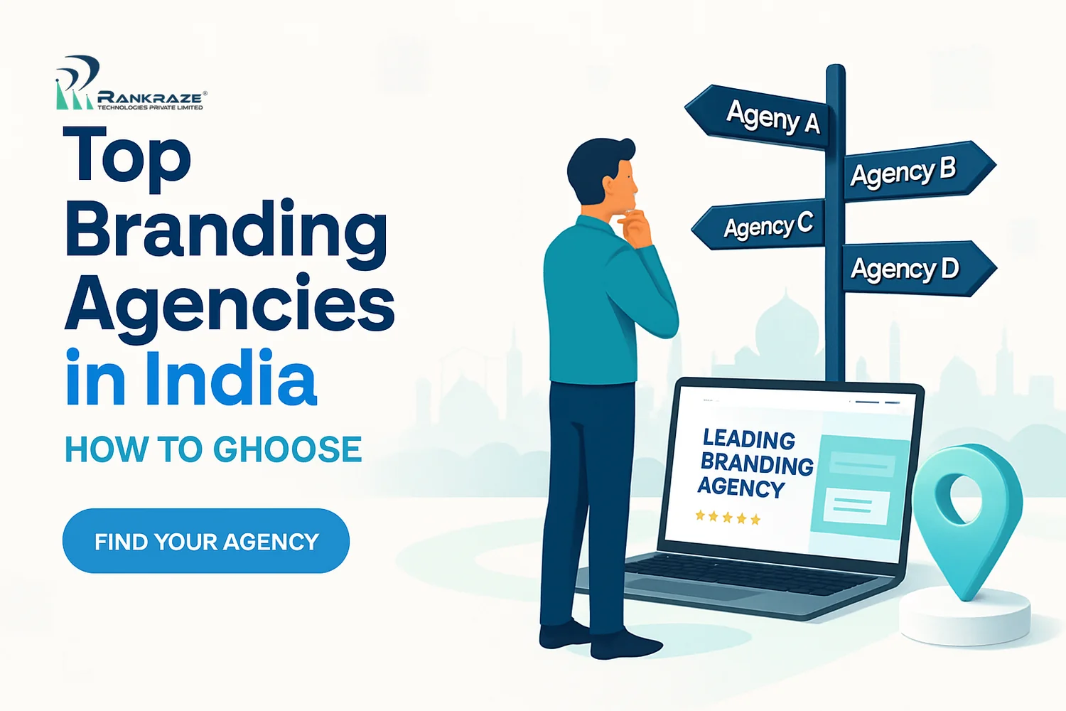 Top Branding Agencies in India: How to Choose the Perfect Branding Agency for Your Business