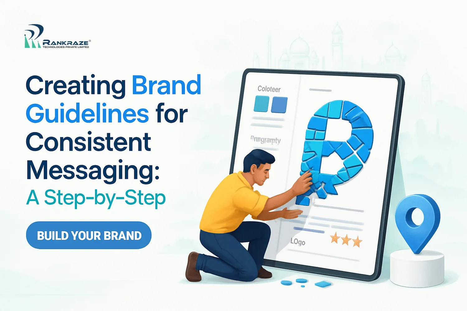 Creating Brand Guidelines for Consistent Messaging: A Step-by-Step Guide for Indian Businesses