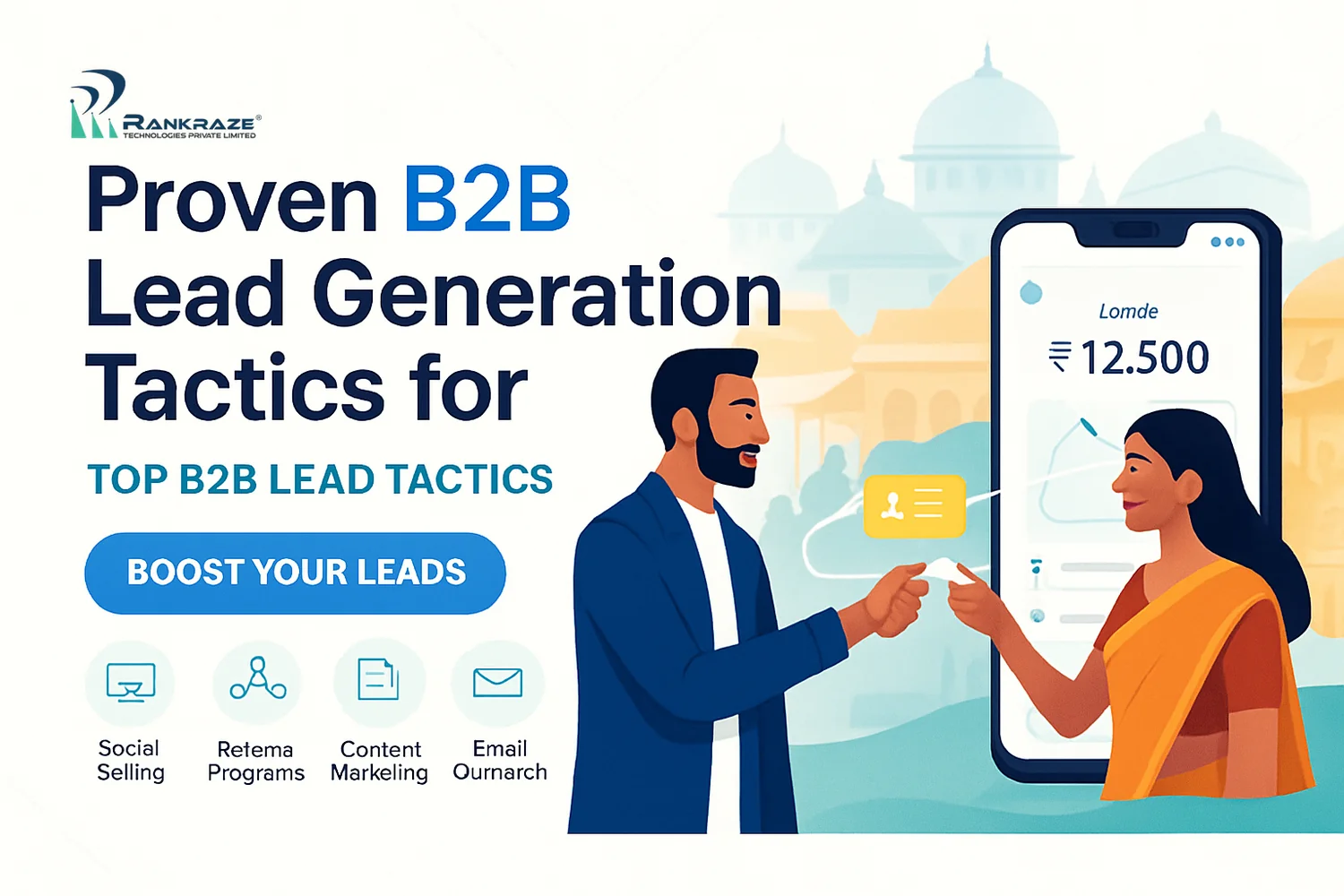 Proven B2B Lead Generation Tactics for Indian Businesses: From Social Selling to Referral Programs